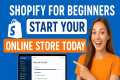 Shopify for Beginners: Start Your