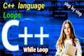 C++ While Loop || oobject oriented