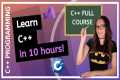 C++ FULL COURSE For Beginners (Learn