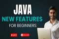 Java New Features Tutorial for
