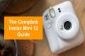 How to Use the Fuji Instax Mini 12