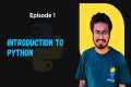 Ep 1 - Introduction to Python |