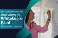 Whiteboard Paint Empowers Visual