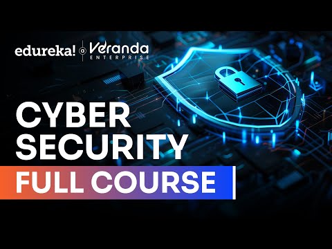Cybersecurity Full Course 2025  | Cyber Security Tutorial for Beginners | Cybersecurity | Edureka