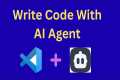 Write Code with AI Agent in VS Code | 