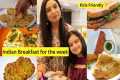 7 Kid-Friendly Indian Veg Breakfasts