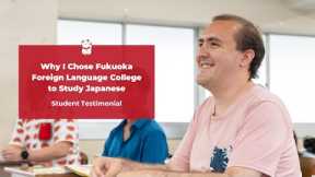 Why I Chose Fukuoka Foreign Language College (FFLC) to Study Japanese | Student Testimonial