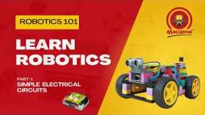 Kickstart Your Robotics Journey: Learn the Fundamentals of Electricity & Simple Electrical Circuits!