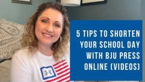 5 Tips to Shorten Your School Day with BJU Press Online (Videos)