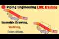 Live Pipe Fabrication Training |