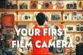 Film Photography 101: Choosing Your