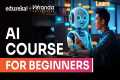 AI Course for Beginners 2025 | 10
