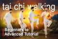 Tai Chi Walking Tutorial: beginners