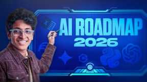 How To Learn AI in 2026 | Everything You Need To Know