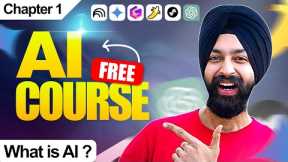Free AI COURSE for Beginners – Class 1 - What is AI? How AI Works? #course #ai