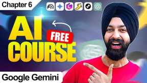 Free AI COURSE for Beginners – Class 6 - Google Gemini - Explained Easy #course #ai