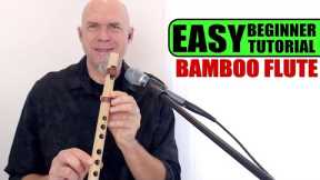 How To Play Bamboo Flute (EASY Beginner Tutorial)