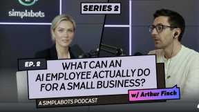 What Can an AI Employee Actually Do for a Small Business? - Simplabots AI Podcast Series 2 Ep 2