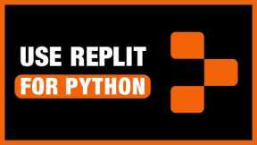 Replit Python Tutorial for Beginners | How To USE Replit For Python Programming