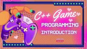 C++ Game Development for Beginners | Learn C++ by Making Games #c++ #course #tutorial #gaming