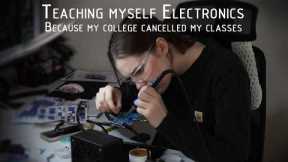 Teaching Myself Electronics (PART ONE)