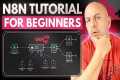 n8n Tutorial for Beginners | Why
