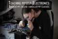 Teaching Myself Electronics (PART ONE)