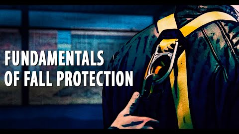 Fundamentals of Fall Protection - Full Length Training Course