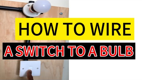 How To Wire A Switch And A Bulb. (Simple DIY)