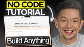 No Code Tutorial for Beginners 2026: Build ANYTHING Without Coding