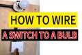 How To Wire A Switch And A Bulb.