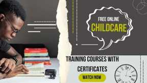 Free Online Childcare Training Courses With Certificates