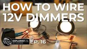 How to Wire 12V Dimmer Switches | Interior Van Lighting Made Easy!