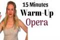 15 Minutes Guided Warm-Up For Opera
