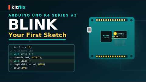 Your First Arduino UNO R4 Program — LED Blink Step by Step