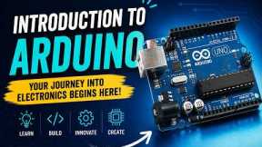 Introduction to Arduino | Start Your Robotics Journey Today!