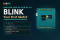 Your First Arduino UNO R4 Program —