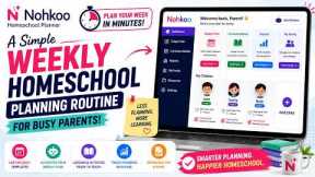 A Simple Weekly Homeschool Planning Routine for Busy Parents | NOHKOO Homeschool Planner