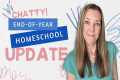 Our Homeschool Year Wrap-Up +