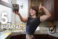 5 Breakfasts under 5 Minutes | high