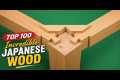 TOP 100 Incredible Japanese Wood
