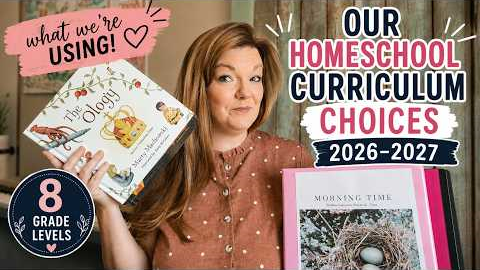 NEW Homeschool Curriculum 2026-2027 (8 grade levels!)