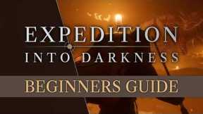 Expedition: Into Darkness — Official Beginners Guide