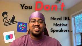 How to Practice Languages with No One Around