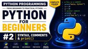 Python Tutorial for Beginners #2 | Syntax, Comments & print()