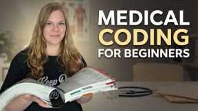 Medical Coding for Beginners: What You Need to Know to Get Started!