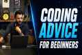 How to Start Coding? | Coding Advice