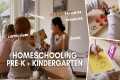 How I Homeschool Preschool + Kinder!